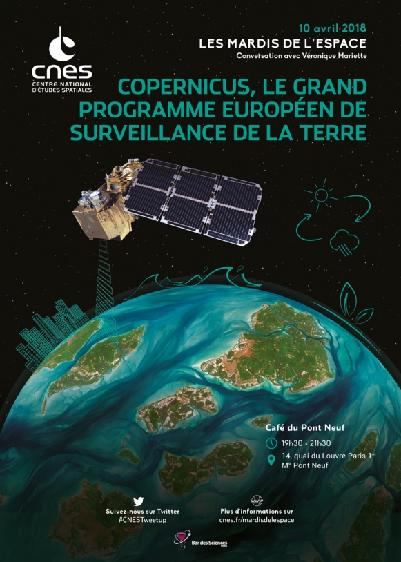 Mardis de l&#039;Espace : 11 Avril 2018 - Copernicus, le grand programme européen de surveillance de la Terre
